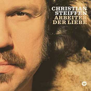 Album Christian Steiffen: Arbeiter Der Liebe