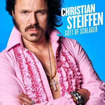 Album Christian Steiffen: Gott Of Schlager