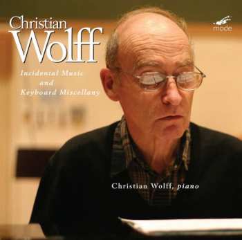 2CD Christian Wolff: Preludes, Variations, Studies and Incidental Music 381153