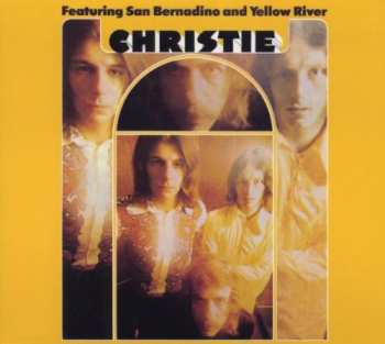 Album Christie: Christie Featuring San Bernadino And Yellow River