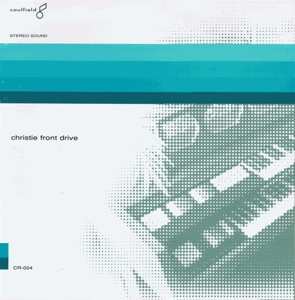 LP Christie Front Drive: Christie Front Drive (Stereo) CLR 116655