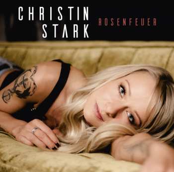 Album Christin Stark: Rosenfeuer