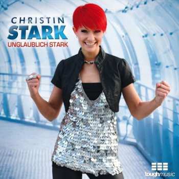 Album Christin Stark: Unglaublich Stark