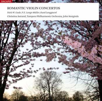 Christina Åstrand: Romantic Violin Concertos