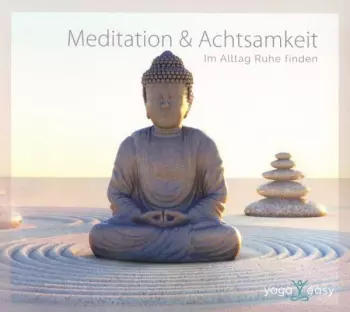 Christina Lobe: Meditation & Achtsamkeit - Im Alltag Ruhe Finden