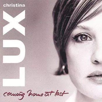 Christina Lux: Coming Home At Last