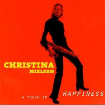 Album Christina Nielsen: A Touch Of Happiness