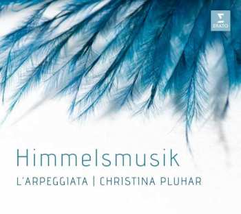 Album Christina/l'arpeg Pluhar: L'arpeggiata & Christina Pluhar - Himmelsmusik