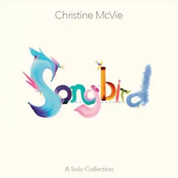 Christine McVie: Songbird: A Solo Collection