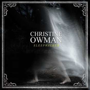 SP Christine Owman: Sleepwalker LTD | CLR 421082
