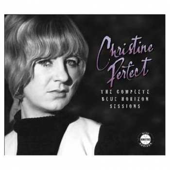 Album Christine Perfect: The Complete Blue Horizon Sessions