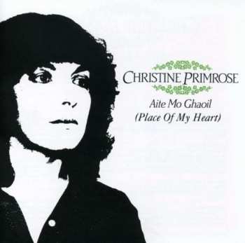 CD Christine Primrose: Aite Mo Ghaoil = Place Of My Heart