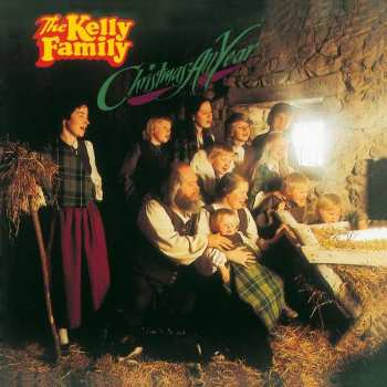Album The Kelly Family: Christmas All Year