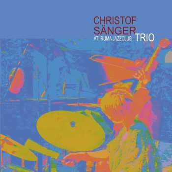 Album Christof Sänger: At Iruma Jazzclub