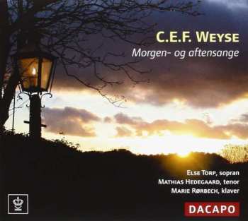 Album Christoph Ernst Friedrich Weyse: Morgen- Und Abendgesänge