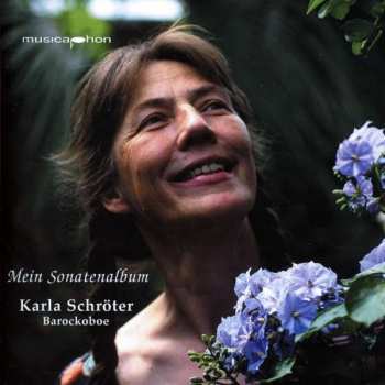 Christoph Förster: Karla Schröter - Mein Sonatenalbum