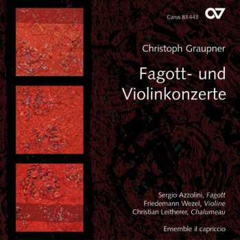 Album Christoph Graupner: Fagott- Und Violinkonzerte