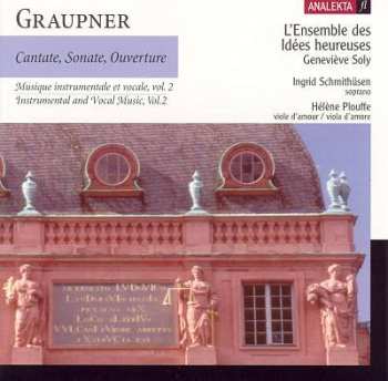 Album Christoph Graupner: Instrumental and Vocal Music, Vol. 2: Cantate, Sonate, Ouverture 