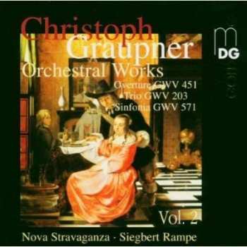 Christoph Graupner: Orchesterwerke Vol.2