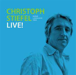 Album Christoph Stiefel Inner Language Trio: Live!