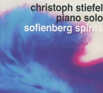 Album Christoph Stiefel: Sofienberg Spirits