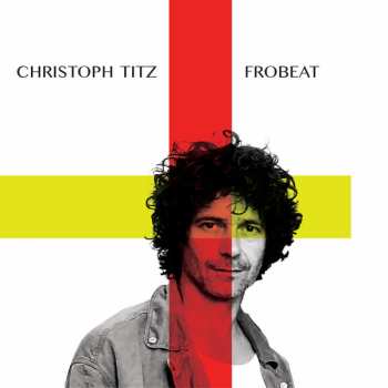 Album Christoph Titz: Frobeat