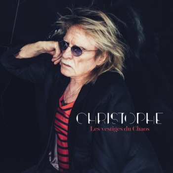 Album Christophe: Les Vestiges Du Chaos 