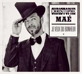 CD Christophe Maé: Je Veux Du Bonheur 455998