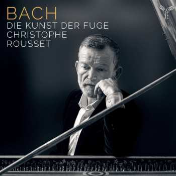 Album Christophe Rousset: Bach: Die Kunst Der