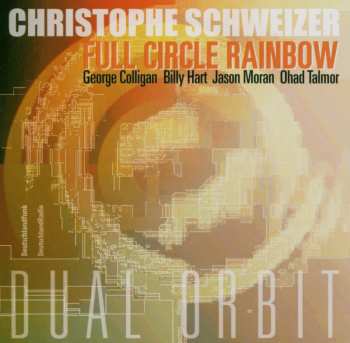 Album Christophe Schweizer: Dual Orbit
