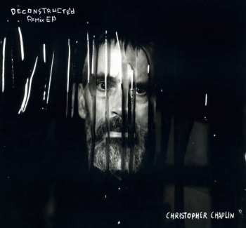 Album Christopher Chaplin: Deconstructed (Remix EP)