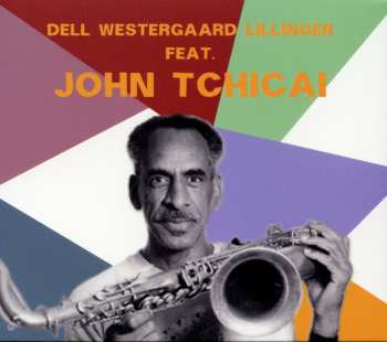CD Christopher Dell: Dell Westergaard Lillinger Feat. John Tchicai 335024