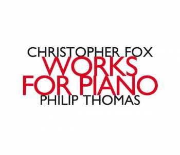 CD Christopher Fox: Works For Piano 403391