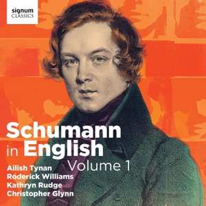 Album Christopher Glynn: Schumann In English, Vol. 1