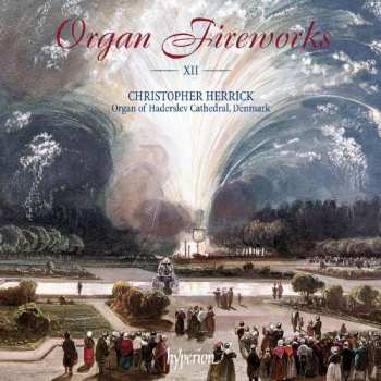 Christopher Herrick: Organ Fireworks ― XII ― 