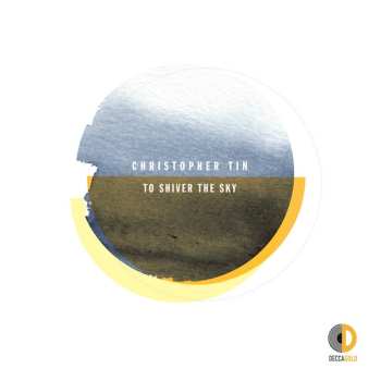 Album Christopher Tin: To Shiver The Sky