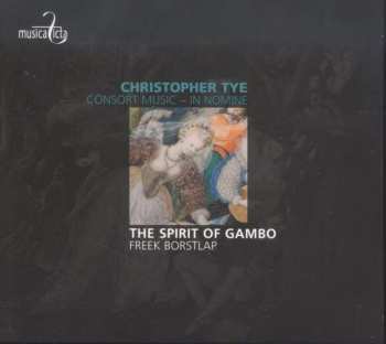 CD Christopher Tye: Consort Music - In Nomine 407763