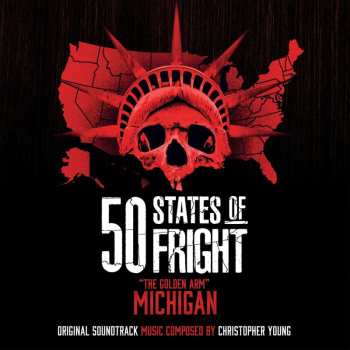 LP Christopher Young: 50 States Of Fright: The Golden Arm (Michigan) 525502