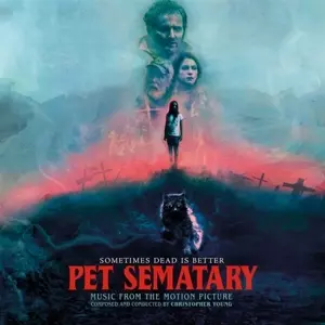 Christopher Young: Pet Sematary (Music From The Motion Picture)