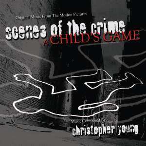 CD Christopher Young: Scenes Of The Crime / A Child's Game (Original Music From The Motion Pictures) LTD 523424