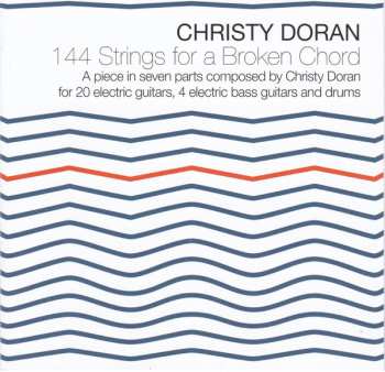 Album Christy Doran: 144 Strings For A Broken Chord