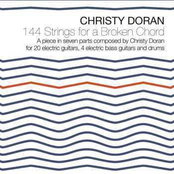 CD Christy Doran: 144 Strings For A Broken Chord 448815