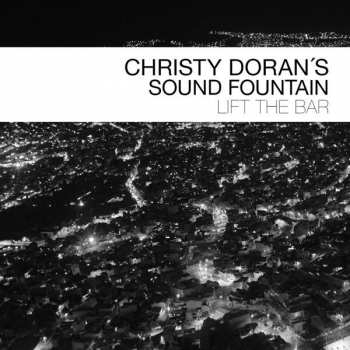 Album Christy Doran's Sound Fountain: Lift The Bar