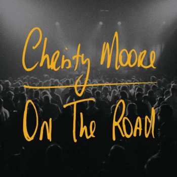 2CD Christy Moore: On The Road 26267