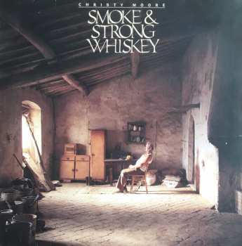 Album Christy Moore: Smoke & Strong Whiskey