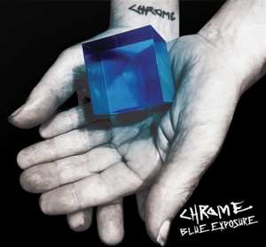Album Chrome: Blue Exposure