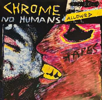 LP Chrome: No Humans Allowed CLR 499087