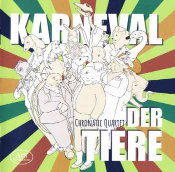 Album Chronatic Quartet: Karneval Der Tiere