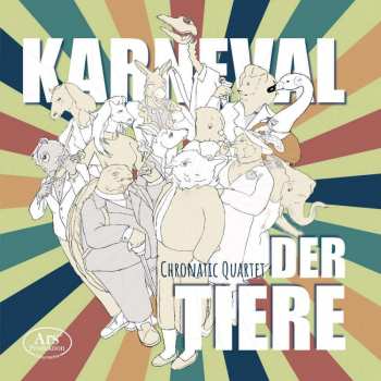 CD Chronatic Quartet: Karneval Der Tiere 442411