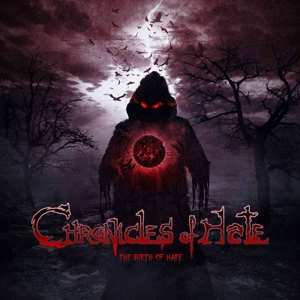 Album Chronicles Of Hate: The Birth Of Hate